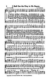 I Shall See The King In His Beauty In The Land Hymnary Org