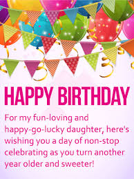 Birthday Wishes For 10 Year Old Daughter Happy Birthday For My Fun Loving And Happy Go Lucky Daughter Here S Wishi Happy Birthday Wishes Messages Happy Birthday Wishes Cards Birthday Wishes Messages