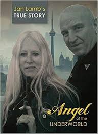 Angel of the Underworld: Jan Lamb's True Story