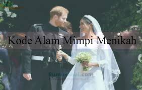 Namun bagaimana jika hamil itu ternyata hanya di dalam mimpi saja? Kode Alam Mimpi Menikah 2d 3d 4d Menurut Erek Erek Primbon