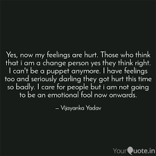 Yes Now My Feelings Are Quotes Writings By Vijayanka Yadav Yourquote