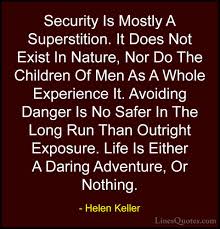 Keller was born a healthy child but at the age of 19 months, she became deaf and blind as a result of an unknown illness, perhaps meningitis or scarlet fever. Helen Keller Quotes And Sayings With Images Linesquotes Com