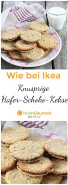 Knusprige Hafer Schokokekse Wie Bei Ikea Ein 10 Minutenrezept Rezept Kekse Rezepte Schokokekse