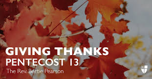 Check spelling or type a new query. Giving Thanks Pentecost 13 B August 22 2021 The Episcopal Church