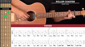 E a d g b e. Roller Coaster Guitar Cover Danny Vera Tabs Chords Youtube