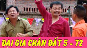 Vào thời điểm này, bộ phim đại gia chân đất 9 của đạo diễn trần bình trọng cũng được nhắc đến khi chọn hình thức thể hiện táo bạo với dàn diễn viên trẻ ăn mặc sexy. Phim Hai Táº¿t Ä'áº¡i Gia Chan Ä'áº¥t 5 Táº­p 2 Trung Hiáº¿u Binh Trá»ng Quang Teo Youtube