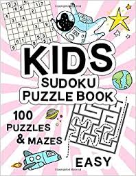 The spruce / madelyn goodnight if you're planning a holiday trip, or just expect to spend a lot of time indoors this. Kids Sudoku Puzzle Book 100 Easy Puzzles For Kids Ages 8 10 And Mazes To Improve Memory Logic And Critical Thinking Skills Of Your Kid Amazon Es Sudokka Co Libros En Idiomas Extranjeros