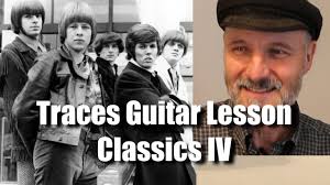 Traces Classics IV Guitar Lesson