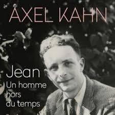 Il préside depuis juin 2019 la ligue nationale contre le cancer. Entretien Axel Kahn Jean Un Homme Hors Du Temps Marie Serve By Scop Librairie Les Volcans