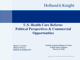 U.S. Health Care Reform: Political Perspectives & Commercial Opportunities