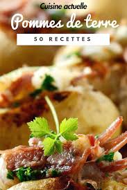 Le Meilleur De La Pomme De Terre 50 Recettes Qui Donnent La Patate Recette Pomme De Terre Idee Recette