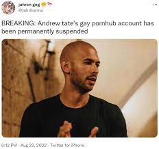 BREAKING: Andrew tate's gay pornhub account has been permanently suspended  | Andrew Tate Has Been Banned From X | Know Your Meme