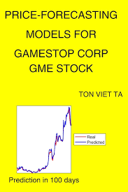 In this video, i will cover the recent events regarding the gamestop short squeeze, amc, and nokia stocks.the first half of. Price Forecasting Models For Gamestop Corp Gme Stock Alfred Nobel Ta Ton Viet 9798555619877 Amazon Com Books