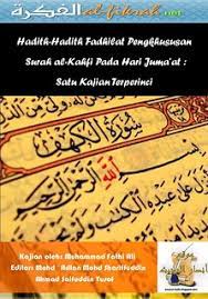 Bukti kemuliaannya, allah mentakdirkan beberapa kejadian besar pada hari tersebut. Hadith Hadith Fadhilat Pengkhususan Surah Al Kahfi Pada Ha Flickr