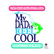 Download My Dad Is Reel Cool Svg Real Dad Svg Fathers Day Svg Fathers Day Fathers Day Gift Fathers Day Shirt Fishing Svg Cool Dad Svg Fishing Rod Svg Svg For Cricut