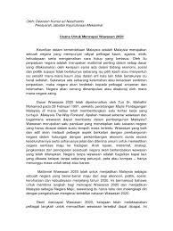 Memperakukan pendirian mahathir pada tahun 1991, iaitu bahawa. Usaha Mencapai Wawasan 2020