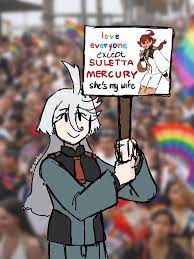 Miorine Rembran holding a sign that says love everyone except SULETTA  MERCURY she's my wife | Mobile Suit Gundam | Know Your Meme