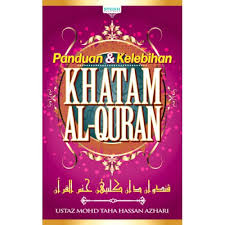 Sebab, ia akan datang memberikan. Panduan Kelebihan Khatam Al Quran Kedai Buku Online