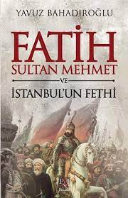 Önemli uyarı sitemizde yer alan tüm içerikler internet ortamından toplanmış ve derlenmiştir. Fatih Sultan Mehmet Ve Istanbul Un Fethi Yavuz Bahadiroglu 9786055143862 Amazon Com Books