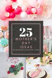 25 Gorgeous Mother S Day Decorations Ideas Diy Mother S Day Brunch Mothers Day Decor Mothers Day Crafts For Kids