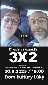 🎭 KOMÉDIA „3x2“ v DK Lúky, Smiešno-smutný pohľad na manželský život  👩‍❤️‍👨