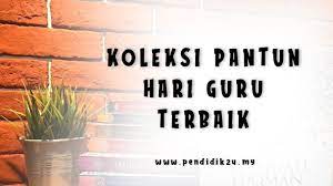 Pantun tentang jasa guru, boleh didedikasikan pantun untuk guru bersara, pantun hari guru lawak. Koleksi Pantun Hari Guru Pendidik2u