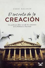 Libro gratis es una de las tiendas en línea favoritas para comprar libro el secreto gratis en audiolibro a precios mucho más bajos de lo que arriba hay una portada de libro interesante que coincide con el título libro el secreto gratis en audiolibro. Leer El Secreto De La Creacion De Enric Balasch Libro Completo Online Gratis