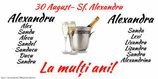 E o zi când sufletul învinge orice urmă de tristeţe, când tot ce a fost. Felicitari De Sfantul Alexandru 30 August La Multi Ani Pentru Toti Cei Ce Poarta Numele Sf Alexandru Mesajeurarifelicitari Com 30 August August Sanda