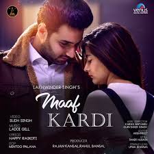 Maaf Kardi Lakhwinder Singh Djpunjab Io Track Maaf Kardi Singer Lakhwinder Singh Lyrics Happy Raikoti Music Mp3 Song Songs Mp3 Song Download