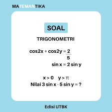 Matemantika Belajar Matematika Online Instagram Soal Dan Pembahasan Utbk 2019 Sbmptn 2020 Persiapan Kisi Kisi Utbk 2020 Trigonometri Matematika Belajar