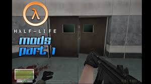 Half Life Mods Part 1 Half Life Life First Person Shooter