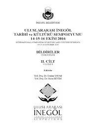 Uluslararasi Inegol Tarihi Ve Kulturu Sempozyumu Ekim 2016 Bildiriler Communique Ii Cilt Volume Ii Pdf