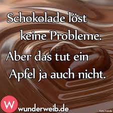 Schokoladen Spruche Die Besten Spruche Und Zitate Spruche Spruche Zitate Witzige Spruche