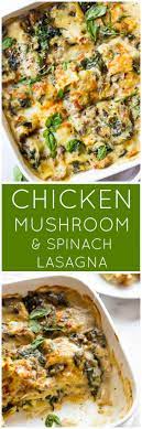Chicken Mushroom And Spinach Lasagna Made With Shredded Chicken Fresh Spinach Mushrooms And Light Sauce Littlebroke Pasta Dishes Recipes Chicken Recipes