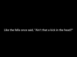 Lyrics To Ain T That A Kick In The Head Lyricswalls