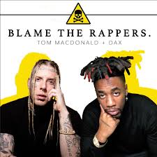 Brittney@supremerepublicent.com music artist currently creating something out of absolutely nothing. Tom Macdonald Blame The Rappers User Reviews Album Of The Year