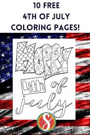 ⭐ free printable 4th of july coloring book the fourth of july also called as independence day or july 4th is a federal holiday in the united states since 1941 commemorating the adoption of the declaration of independence on july 4, 1776, but the tradition of independence day celebrations goes back to the 18th century and the american revolution. 10 Totally Free Fourth Of July Coloring Pages To Print Color From Stevie Doodles Free Printable Coloring Pages