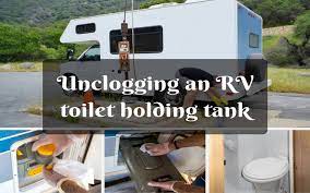 Rv grey water tank clogged. How To Unclog An Rv Toilet Holding Tank Here Is What You Need To Know August 2021