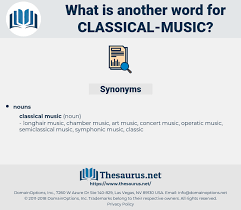 Find another word for song. Synonyms For Classical Music Thesaurus Net