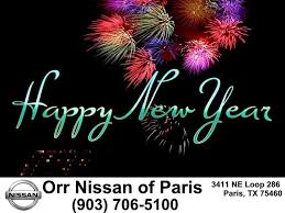 Happy New Years From Us Here At Orr Nissan Of Paris Happy New Year Pictures Happy New Year Message Happy New Year Images