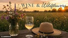 Wine & Wildflowers