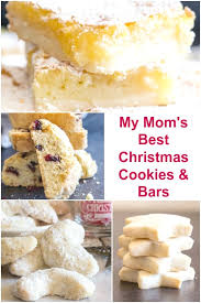 The combination of cranberries and lemon have always been a favorite of mine. My Mom S Best Christmas Cookies And Bars An Italian In My Kitchen