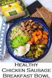 Healthy Chicken Sausage Breakfast Bowl Recipe Chicken Sausage Healthy Sausage Recipes Breakfast Bowls