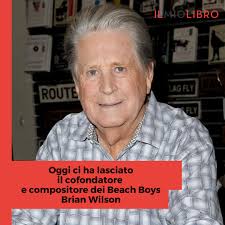 Brian Wilson, cofondatore e compositore dei Beach Boys, è morto a 82 anni.  Lo ha annunciato la famiglia in un comunicato. Guida per intere generazioni  di musicisti pop e non solo, era