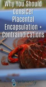 Why You Should Consider Placental Encapsulation Breastfeeding Accessories Natural Child Birth Christian Motherhood