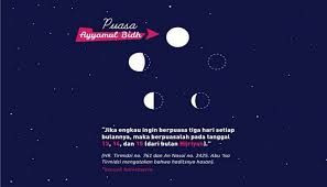 Puasa yang satu ini bisa kita rutinkan setiap bulannya. Puasa Ayyamul Bidh Dan Keutamaannya Firmankasan Com