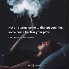 They whispered to her you can't withstand the storm. Not All Storms Come To Disrupt Your Life Flipboard