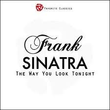 L Is For The Way You Look At Me Frank Sinatra The Way You Look Tonight By Frank Sinatra Ukulele Tabs And Chords Free And Guaranteed Quality Tablature With Ukul Frank Sinatra Sinatra Ukulele Chords Chart