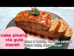 Bolu pisang mempunyai tekstur yang agak padat dan lembut hal ini menjadi membuat bolu pisang yang lezat. Cake Pisang Vla Gula Merah Cuma 3 Bahan Takaran Sendok Tanpa Telur Tanpa Mixer Youtube