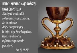 Lipiec - miesiąc Krwi Chrystusowej - Parafia - Aktualności - Parafia pw. Najświętszej Maryi Panny Królowej Polski i bł. Stefana Kardynała Wyszyńskiego w Wejherowie